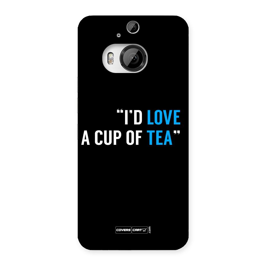 Love Tea Back Case for HTC One M9 Plus