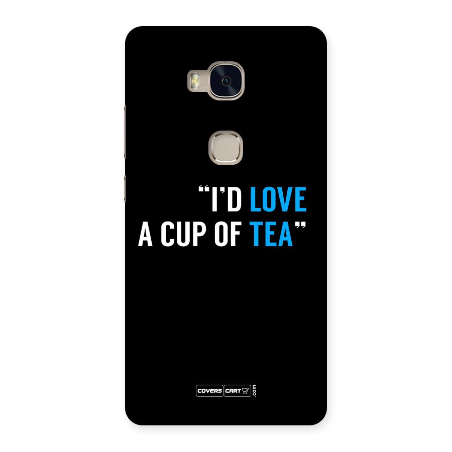 Love Tea Back Case for Huawei Honor 5X