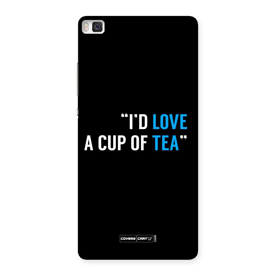 Love Tea Back Case for Huawei P8