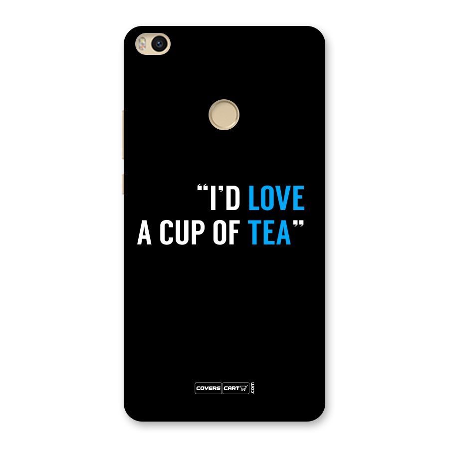 Love Tea Back Case for Mi Max 2