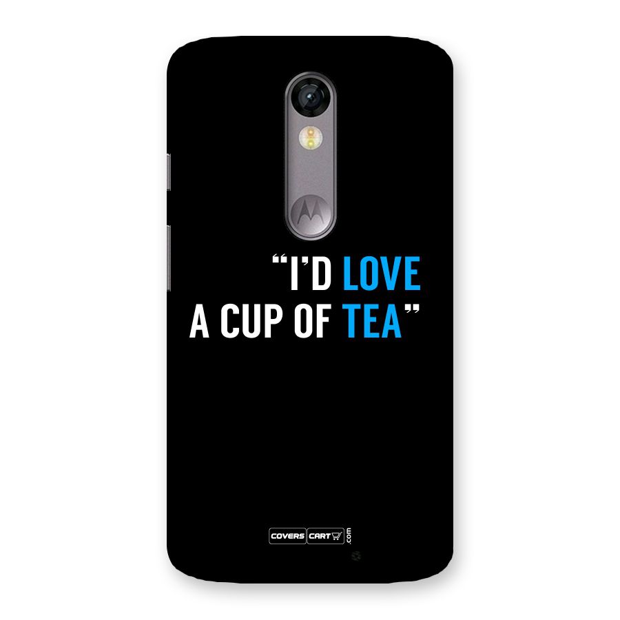 Love Tea Back Case for Moto X Force