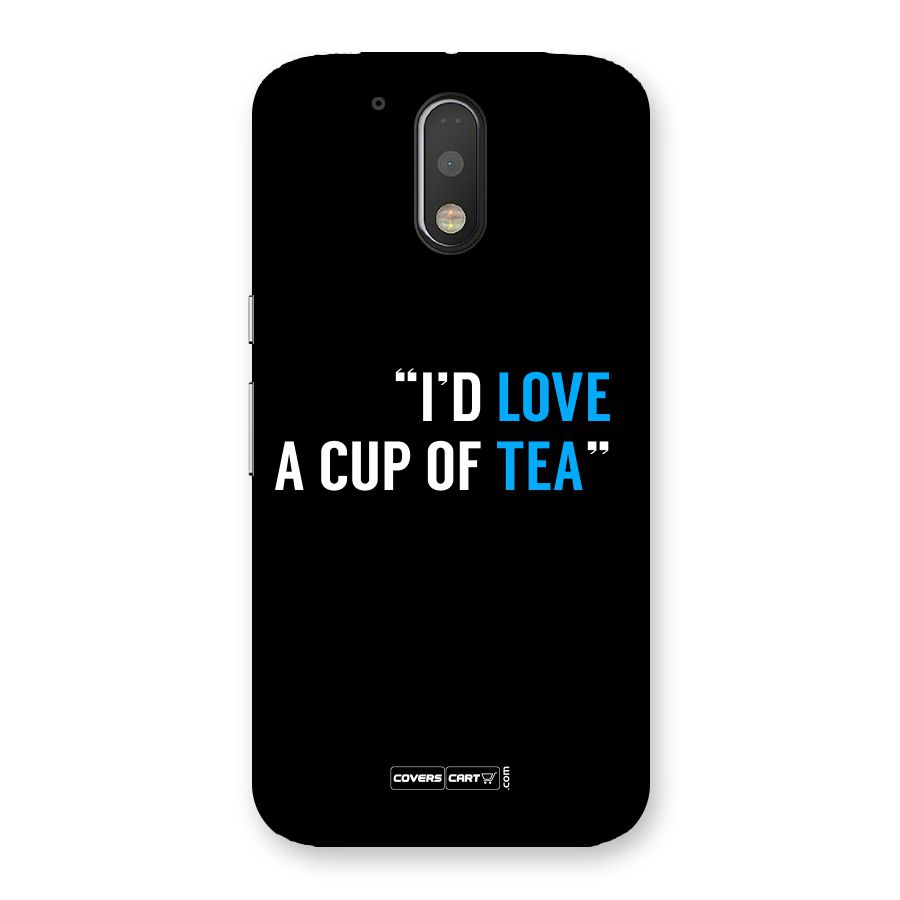 Love Tea Back Case for Motorola Moto G4