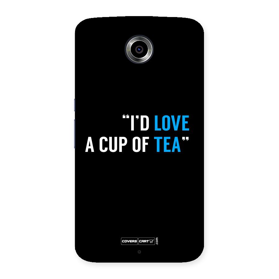 Love Tea Back Case for Nexus 6
