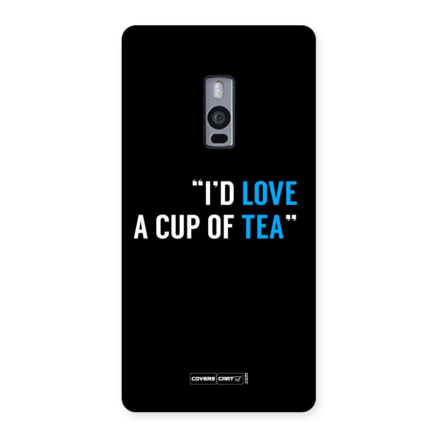 Love Tea Back Case for OnePlus Two
