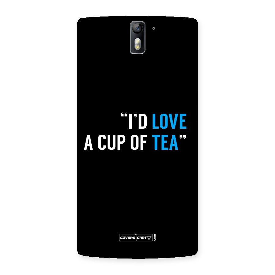 Love Tea Back Case for One Plus One
