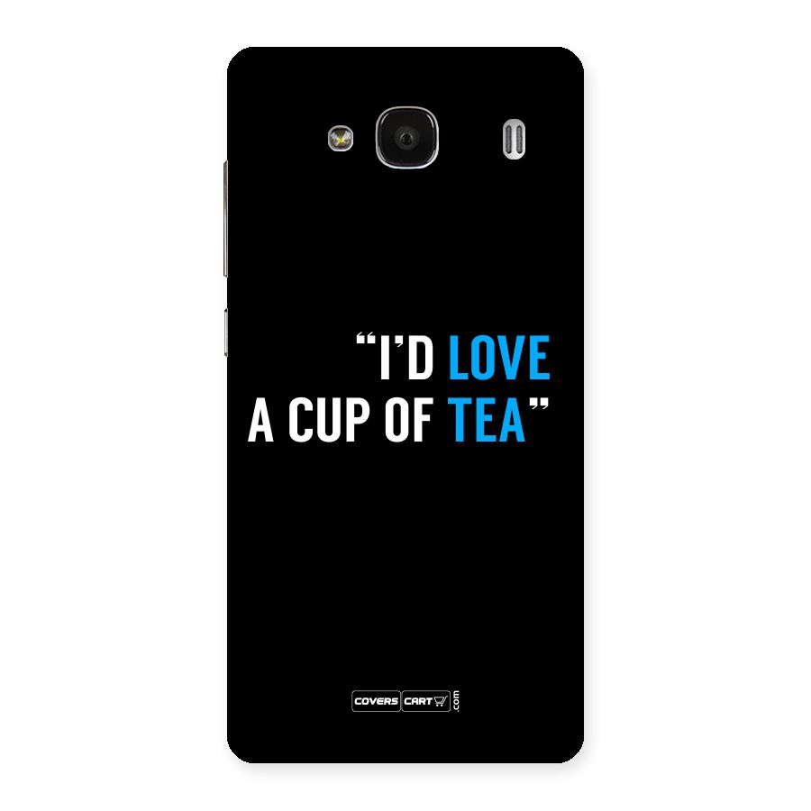 Love Tea Back Case for Redmi 2s
