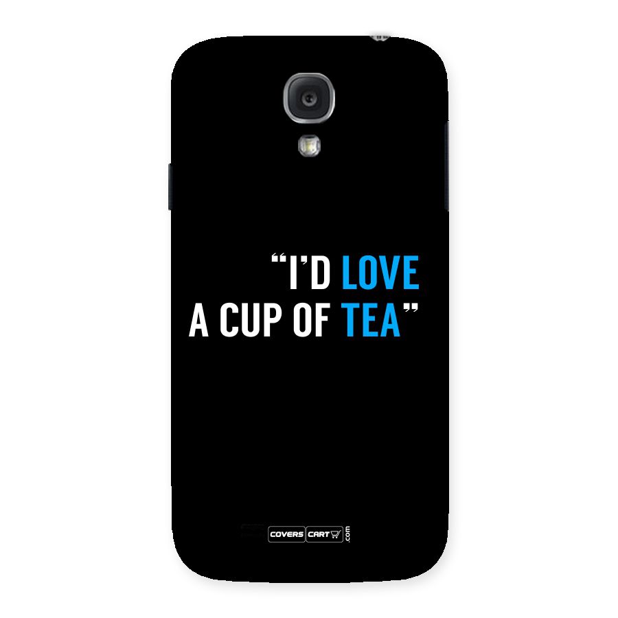 Love Tea Back Case for Samsung Galaxy S4