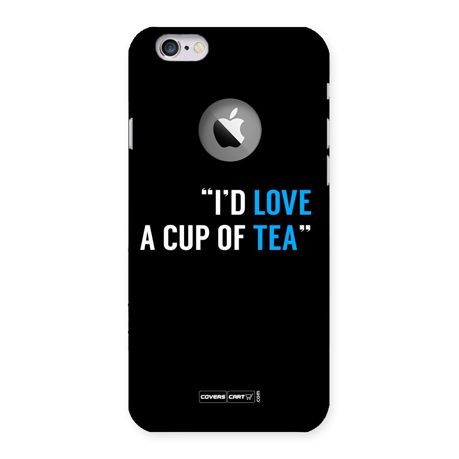 Love Tea Back Case for iPhone 6 Logo Cut