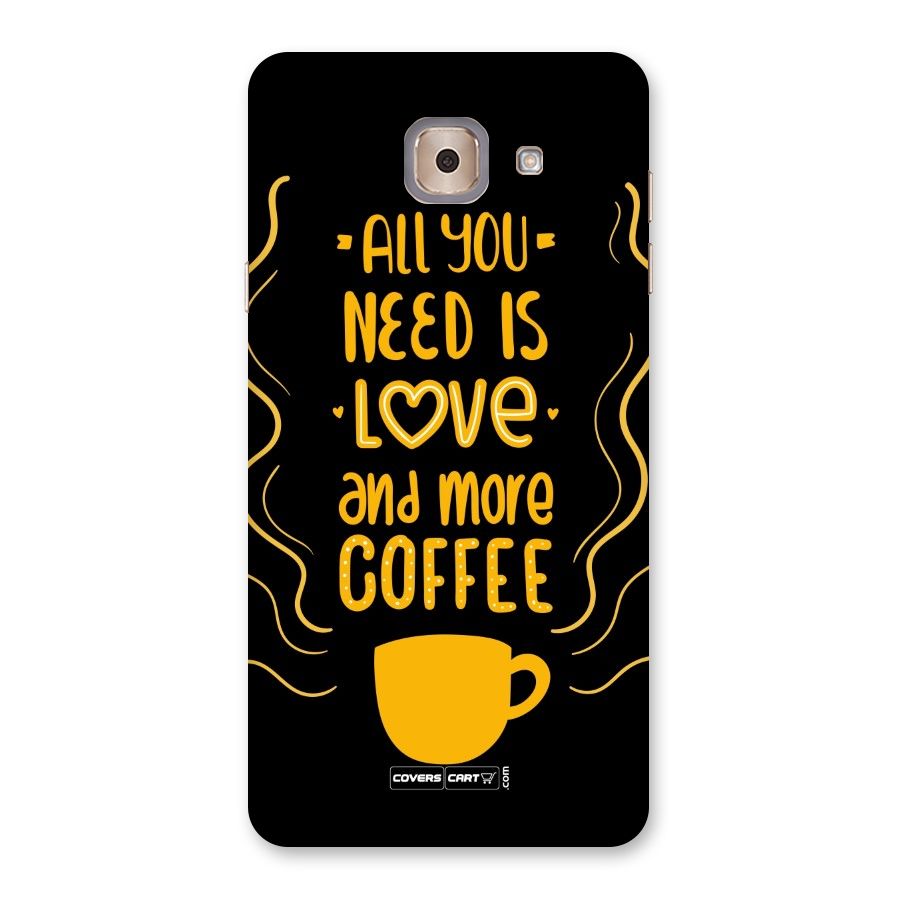 Love and More Coffee Back Case for Galaxy J7 Max