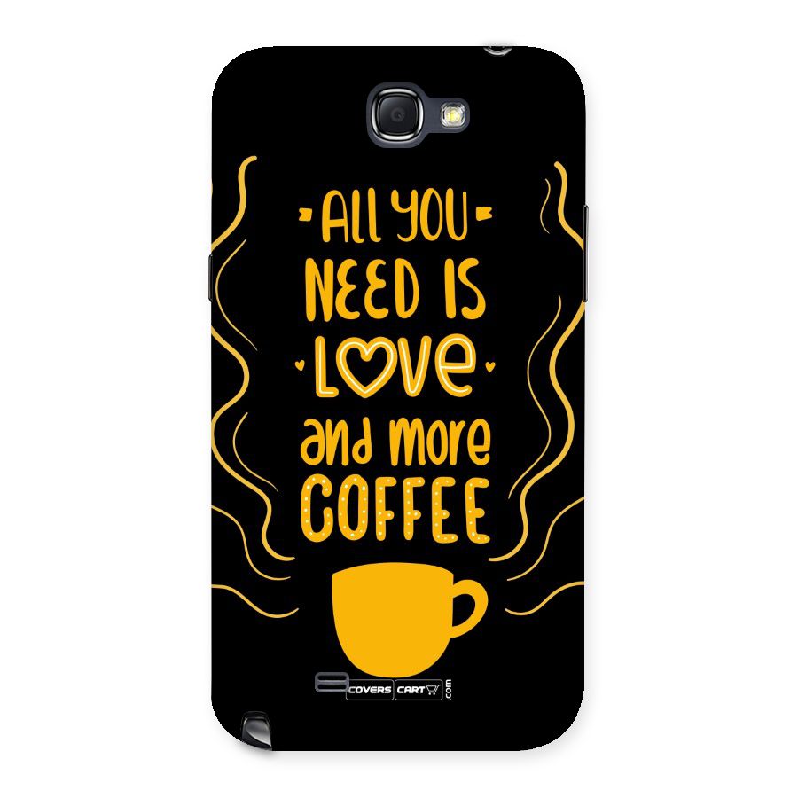 Love and More Coffee Back Case for Galaxy Note 2