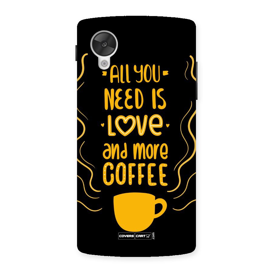 Love and More Coffee Back Case for Google Nexsus 5