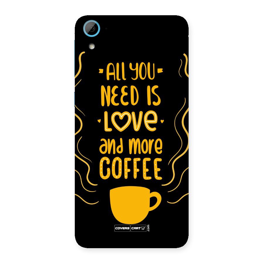 Love and More Coffee Back Case for HTC Desire 826