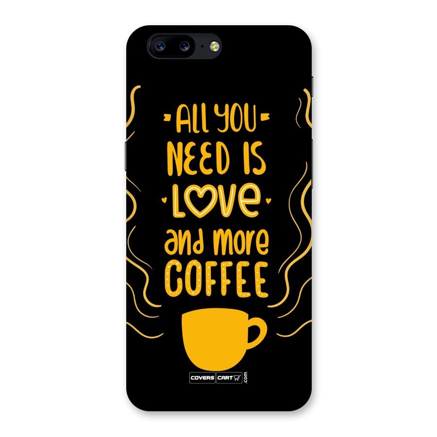 Love and More Coffee Back Case for OnePlus 5