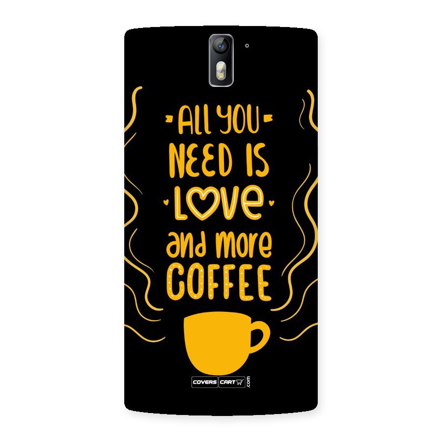 Love and More Coffee Back Case for One Plus One