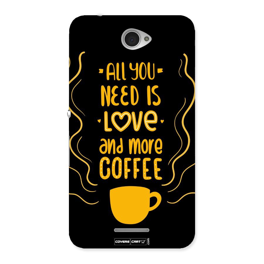 Love and More Coffee Back Case for Sony Xperia E4