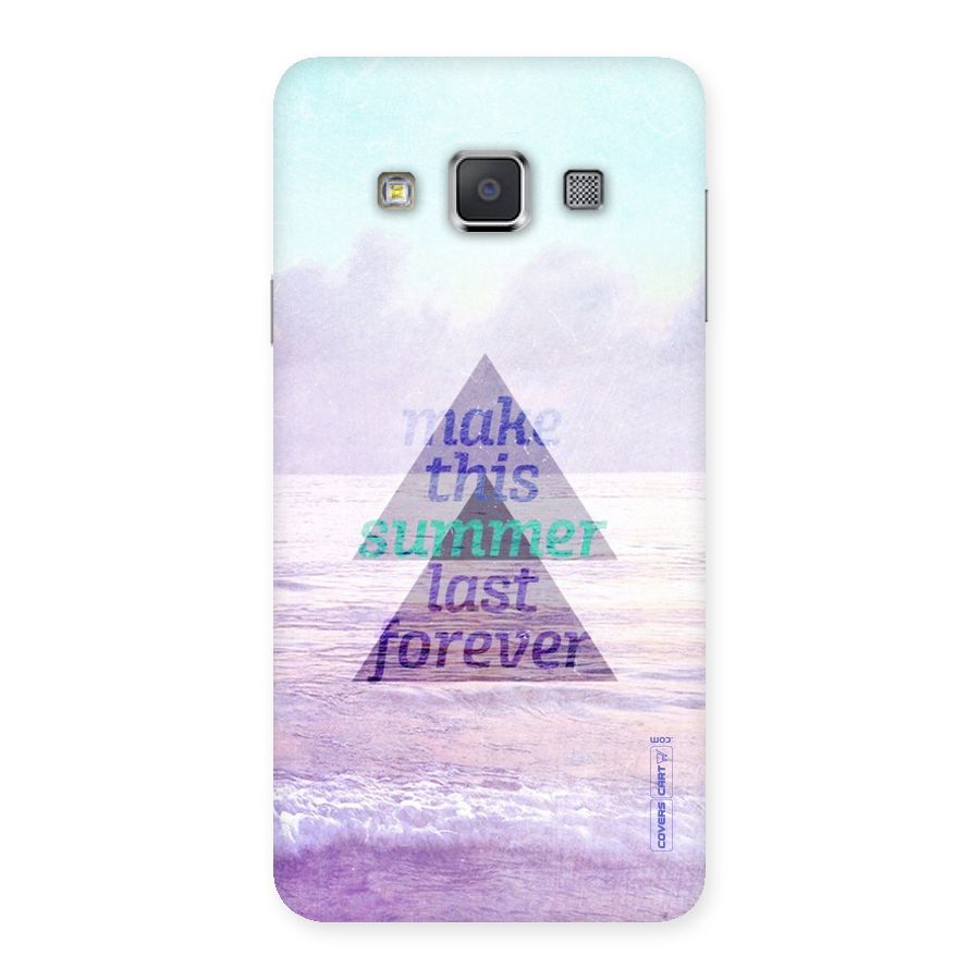 Make This Summer Last Forever Back Case for Galaxy A3