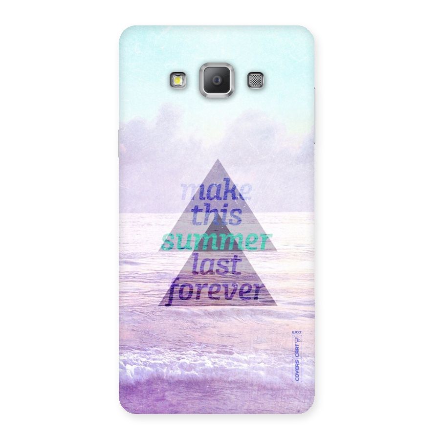 Make This Summer Last Forever Back Case for Galaxy A7