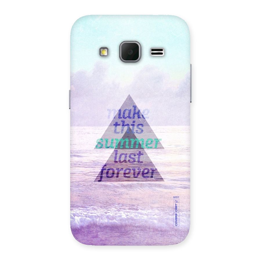 Make This Summer Last Forever Back Case for Galaxy Core Prime