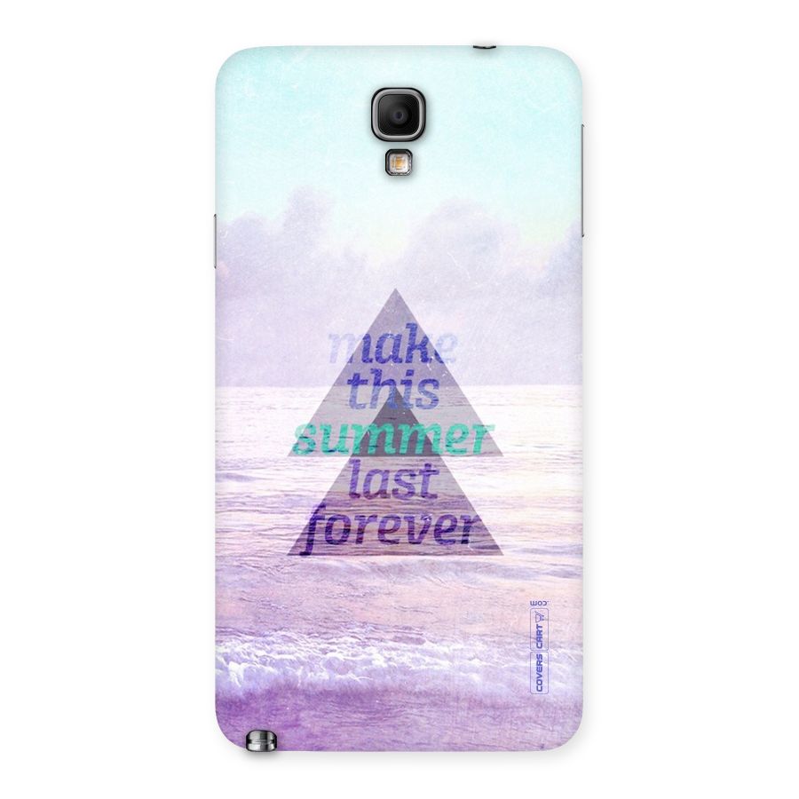 Make This Summer Last Forever Back Case for Galaxy Note 3 Neo