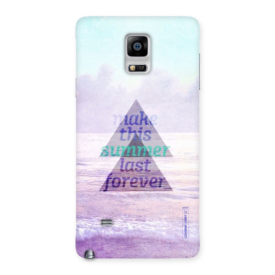 Make This Summer Last Forever Back Case for Galaxy Note 4