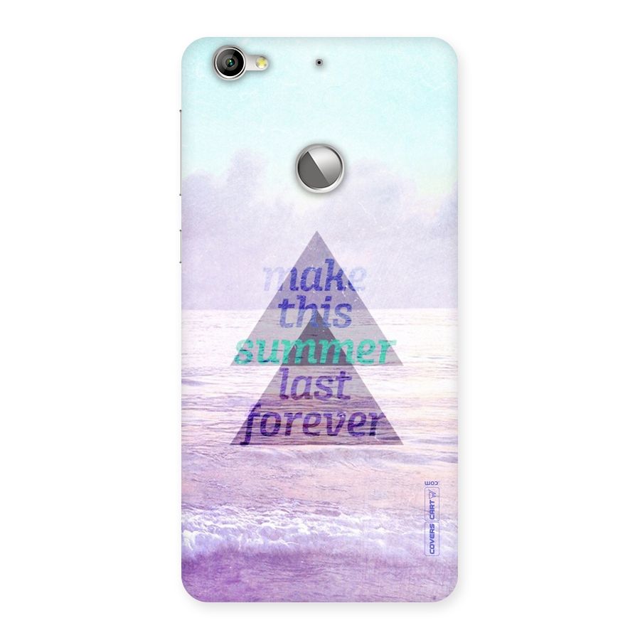 Make This Summer Last Forever Back Case for LeTV Le 1s