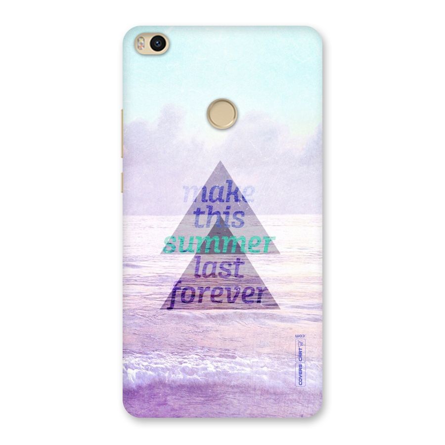 Make This Summer Last Forever Back Case for Mi Max 2