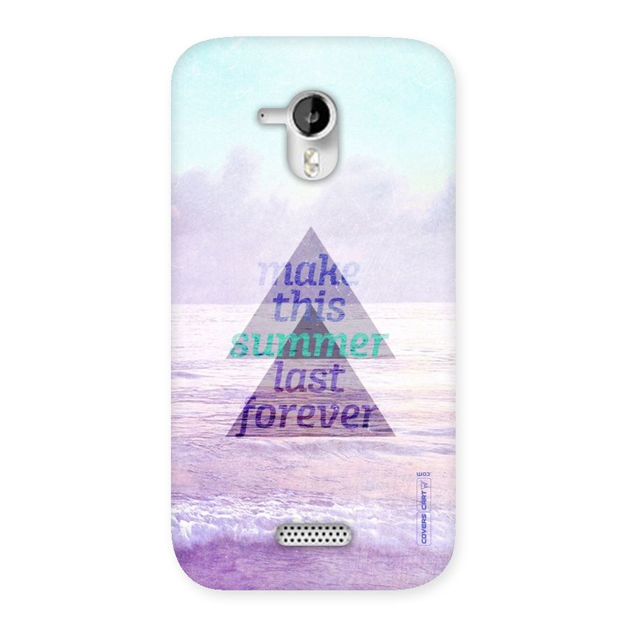 Make This Summer Last Forever Back Case for Micromax Canvas HD A116
