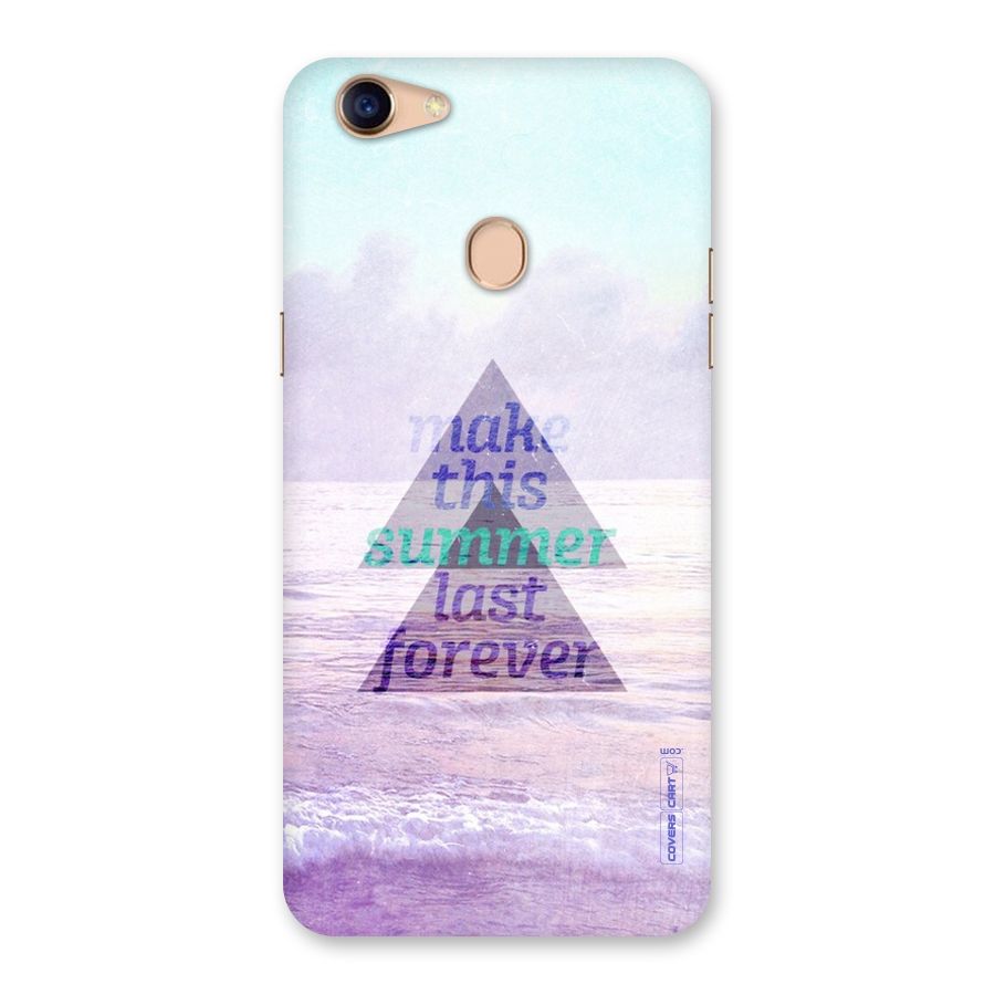Make This Summer Last Forever Back Case for Oppo F5