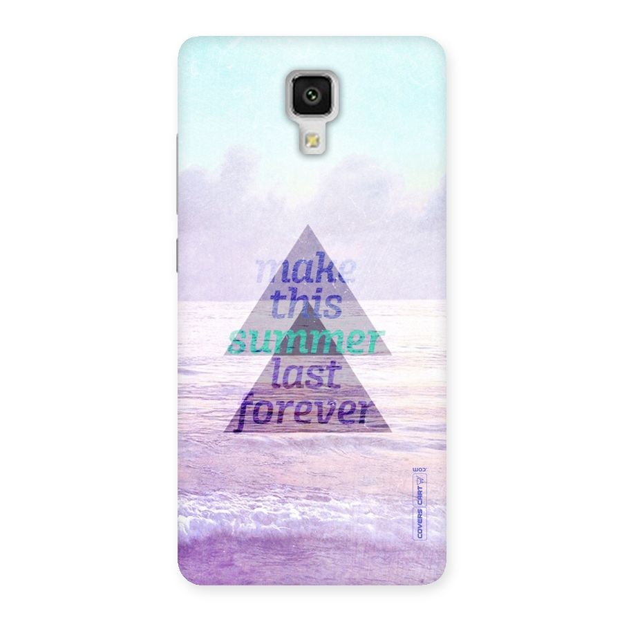 Make This Summer Last Forever Back Case for Xiaomi Mi 4
