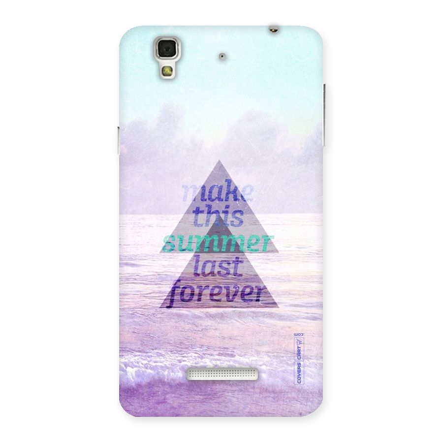 Make This Summer Last Forever Back Case for YU Yureka Plus