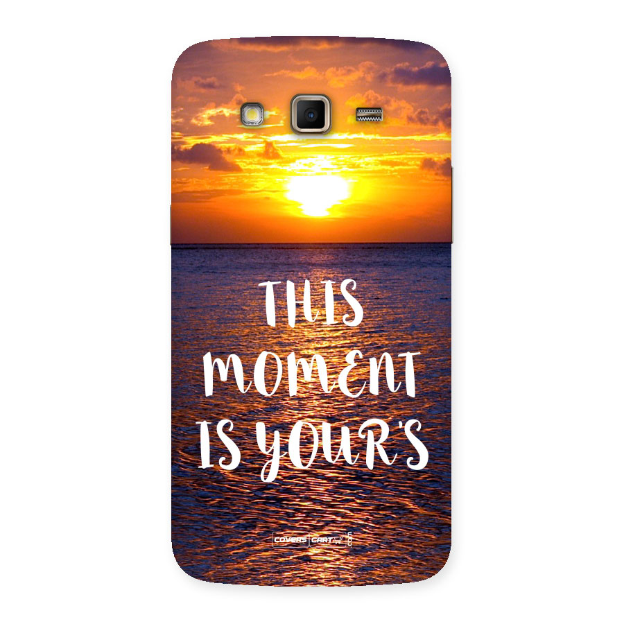 Moments Back Case for Samsung Galaxy Grand 2