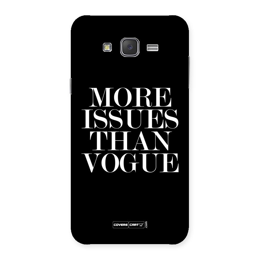 More Issues than Vogue (Black) Back Case for Galaxy J7
