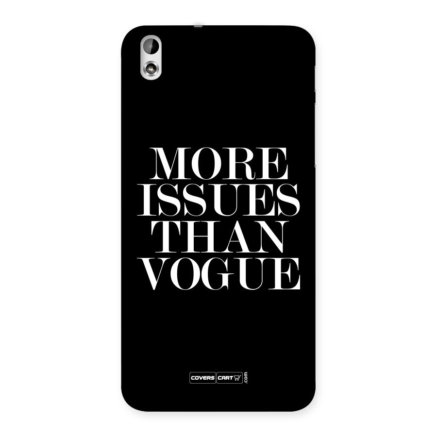 More Issues than Vogue (Black) Back Case for HTC Desire 816s