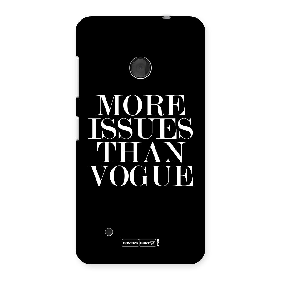More Issues than Vogue (Black) Back Case for Lumia 530