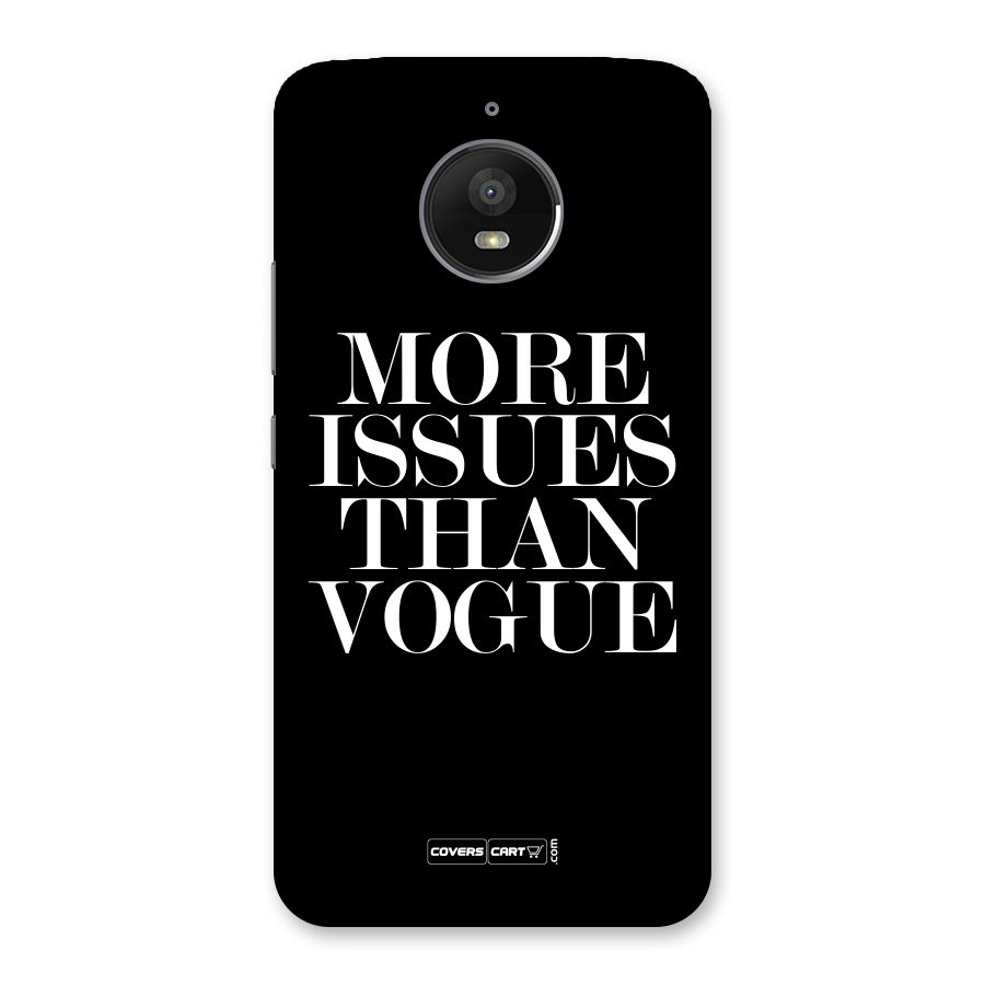 More Issues than Vogue (Black) Back Case for Moto E4 Plus