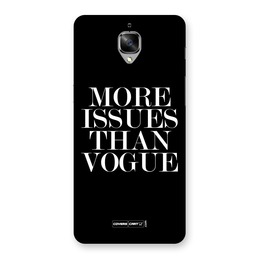 More Issues than Vogue (Black) Back Case for OnePlus 3T