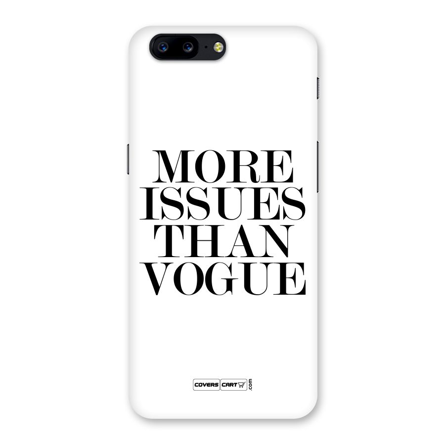 More Issues than Vogue (White) Back Case for OnePlus 5