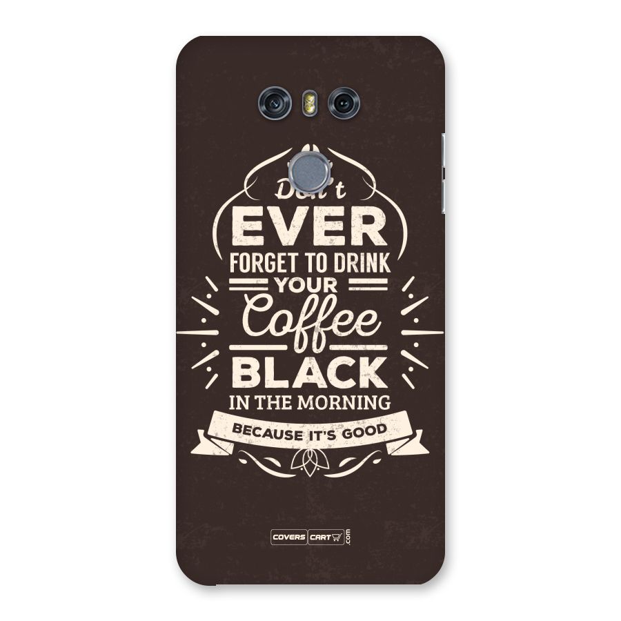 Morning Coffee Love Back Case for LG G6