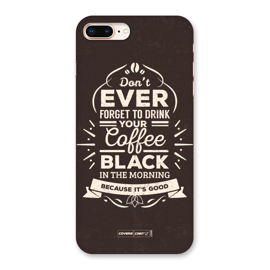 Morning Coffee Love Back Case for iPhone 8 Plus