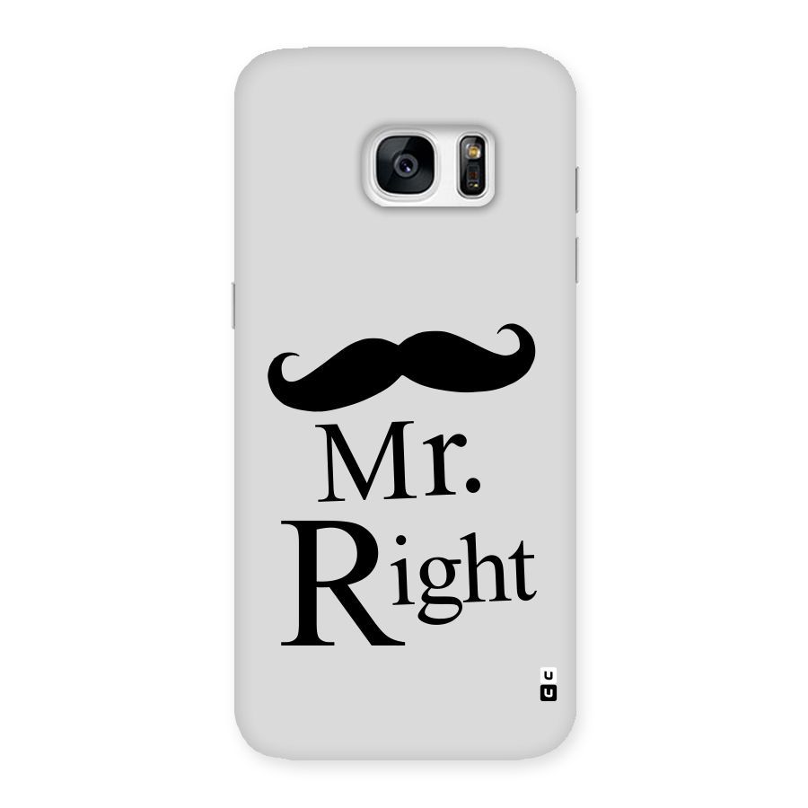 Mr. Right. Back Case for Galaxy S7 Edge