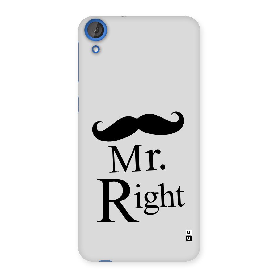 Mr. Right. Back Case for HTC Desire 820