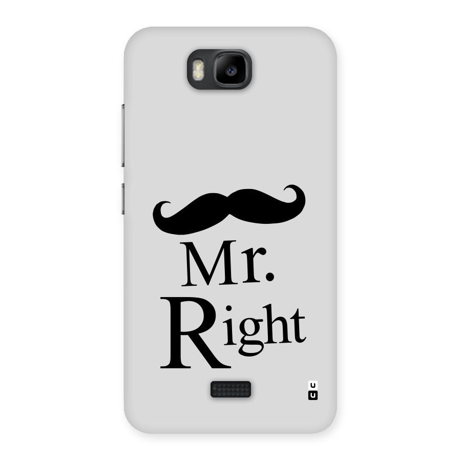 Mr. Right. Back Case for Honor Bee