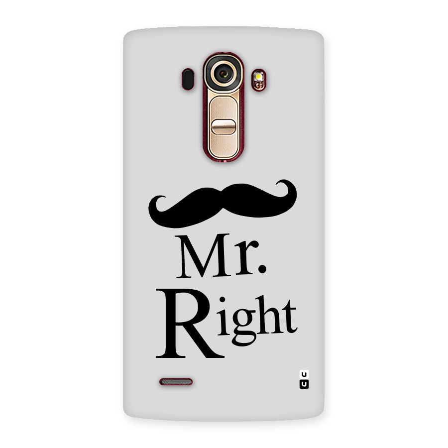 Mr. Right. Back Case for LG G4