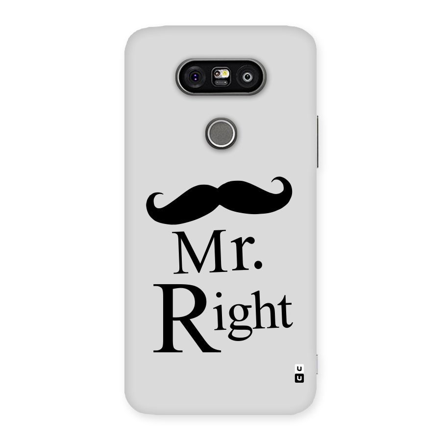 Mr. Right. Back Case for LG G5