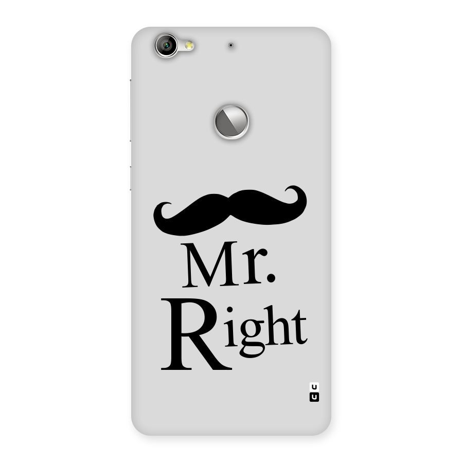 Mr. Right. Back Case for LeTV Le 1s