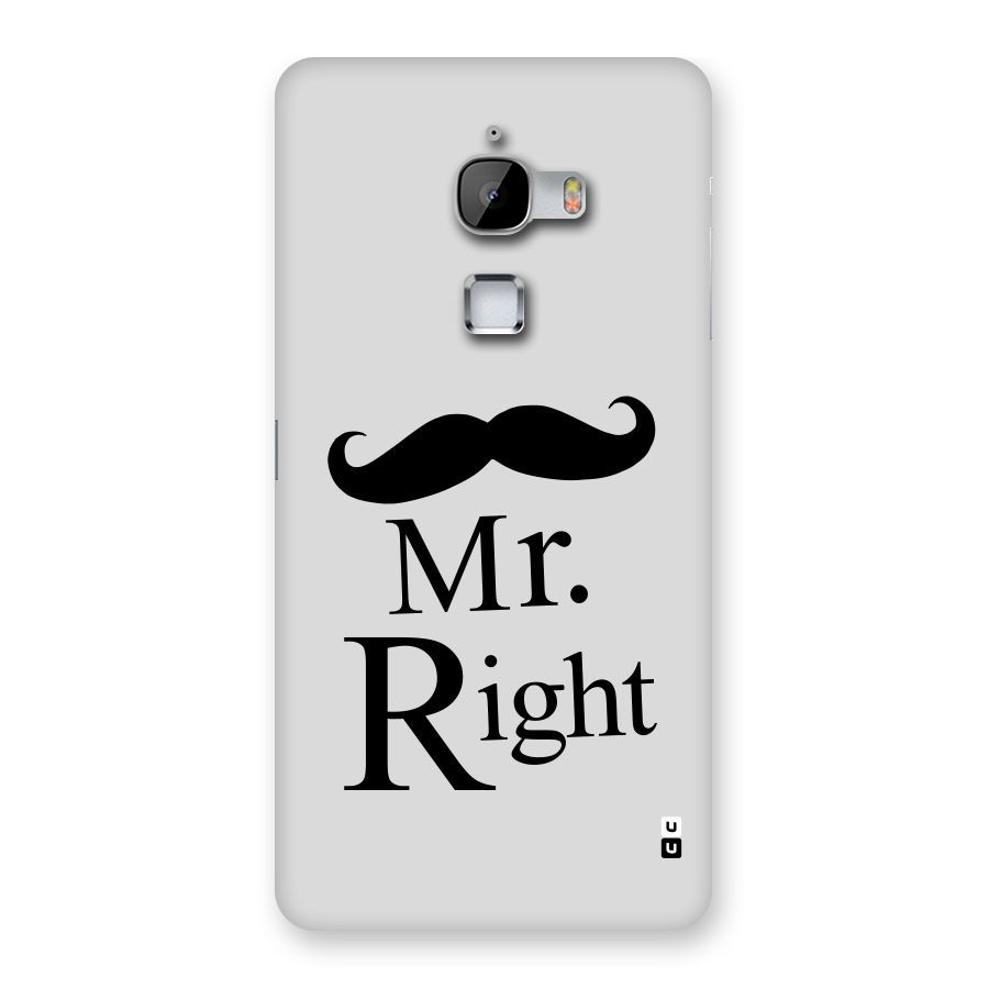 Mr. Right. Back Case for LeTv Le Max