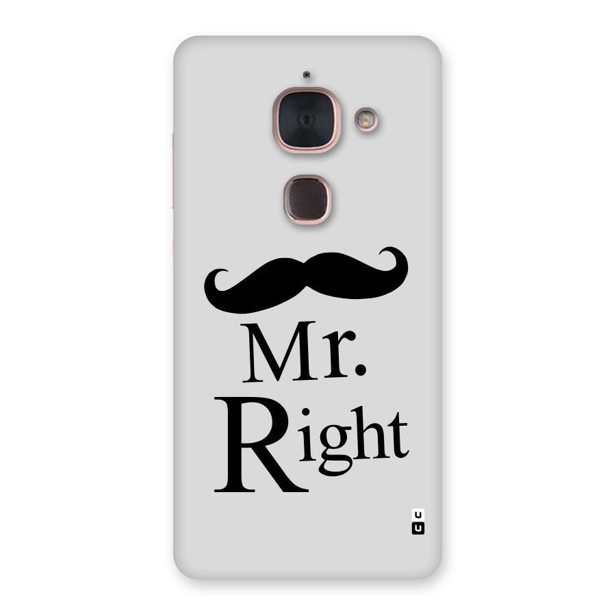Mr. Right. Back Case for Le Max 2