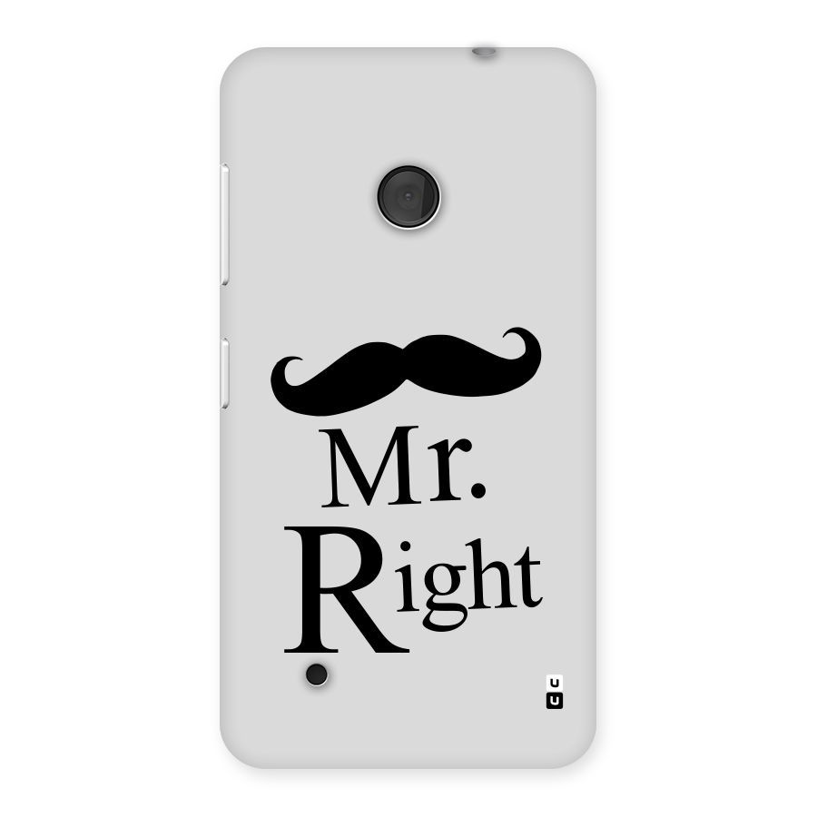 Mr. Right. Back Case for Lumia 530
