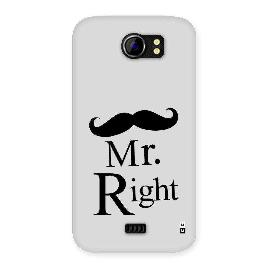 Mr. Right. Back Case for Micromax Canvas 2 A110