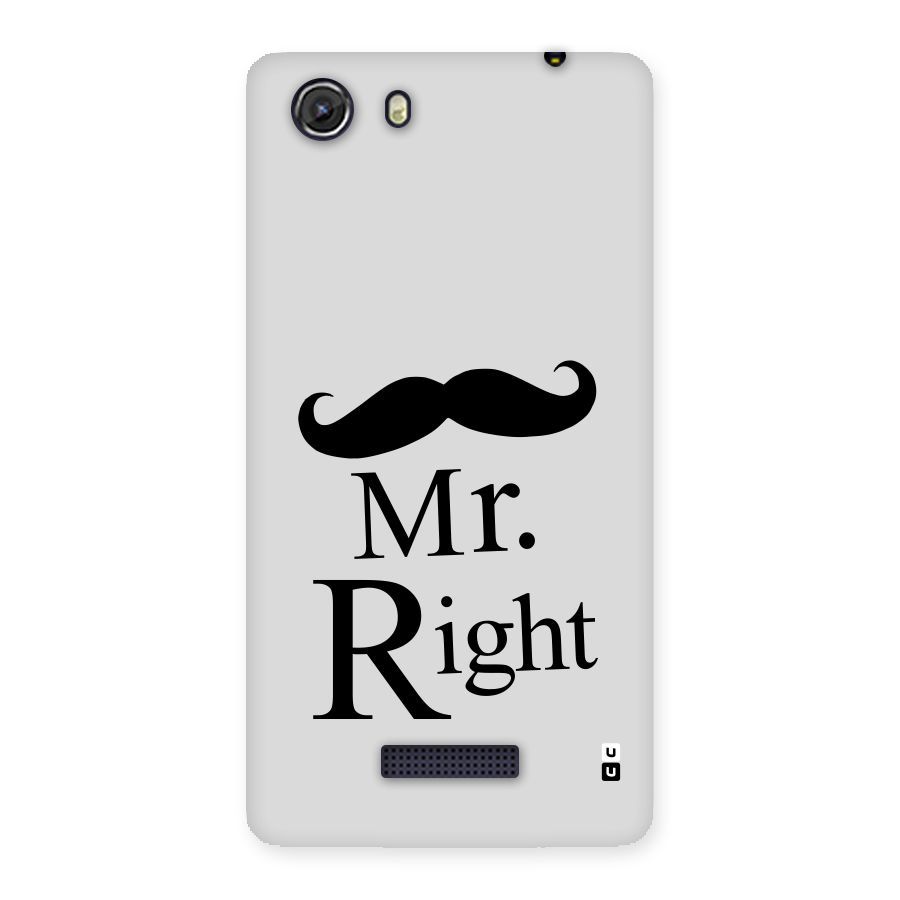 Mr. Right. Back Case for Micromax Unite 3